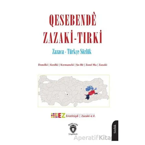 Qesebendê Zazaki - Tırki Zazaca - Türkçe Sözlük - Kolektif - Dorlion Yayınları