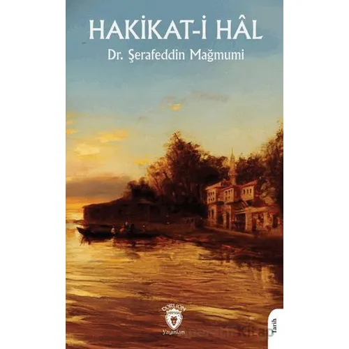 Hakikat-i Hal - Şerafeddin Mağmumi - Dorlion Yayınları