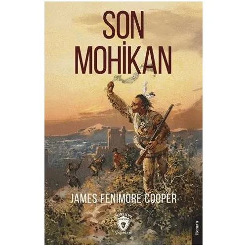 Son Mohikan - James Fenimore Cooper - Dorlion Yayınları