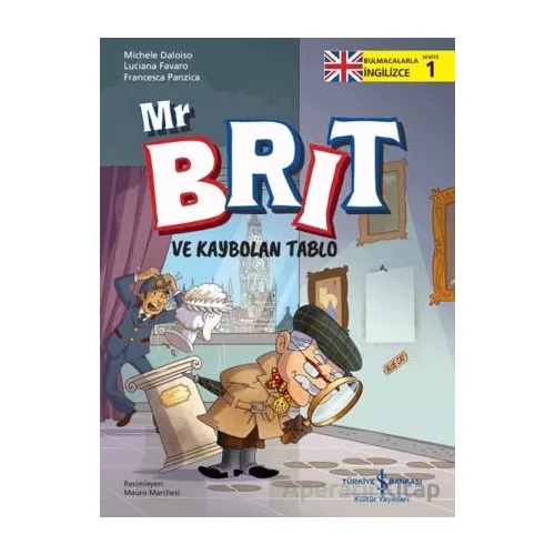 Mr Brit ve Kaybolan Tablo - Michele Daloiso - İş Bankası Kültür Yayınları