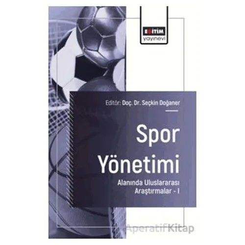 Spor Yönetimi Alanında Uluslararası Araştırmalar – I