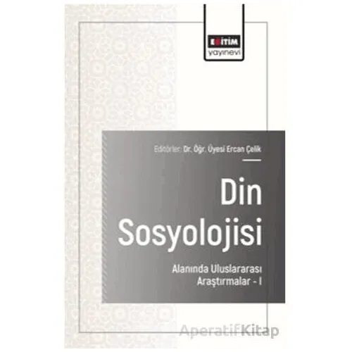 Din Sosyolojisi Alanında Uluslararası Araştırmalar – I