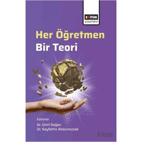 Her Öğretmen, Bir Teori - Murat Çelik - Eğitim Yayınevi - Bilimsel Eserler
