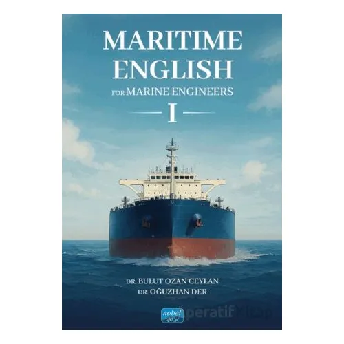Maritime English For Marine Engineers 1 - Bulut Ozan Ceylan - Nobel Akademik Yayıncılık