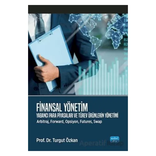 Finansal Yönetim - Turgut Özkan - Nobel Akademik Yayıncılık