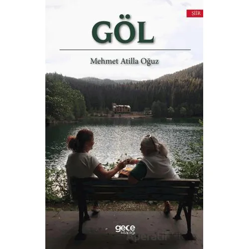 Göl - Mehmet Atilla Oğuz - Gece Kitaplığı