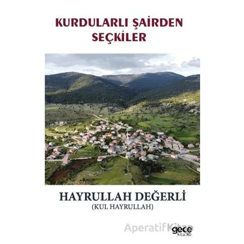Kurdularlı Şairden Seçkiler - Hayrullah Değerli - Gece Kitaplığı