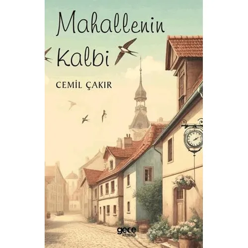 Mahallenin Kalbi - Cemil Çakır - Gece Kitaplığı