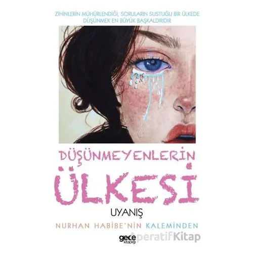 Düşünmeyenlerin Ülkesi - Nurhan Habibe - Gece Kitaplığı