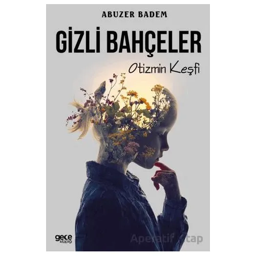 Gizli Bahçeler - Abuzer Badem - Gece Kitaplığı