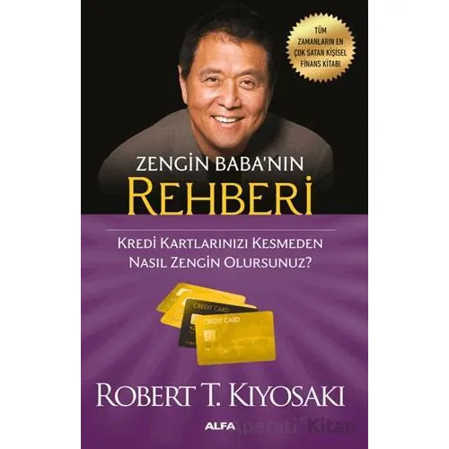 Zengin Babanın Rehberi - Robert T. Kiyosaki - Alfa Yayınları