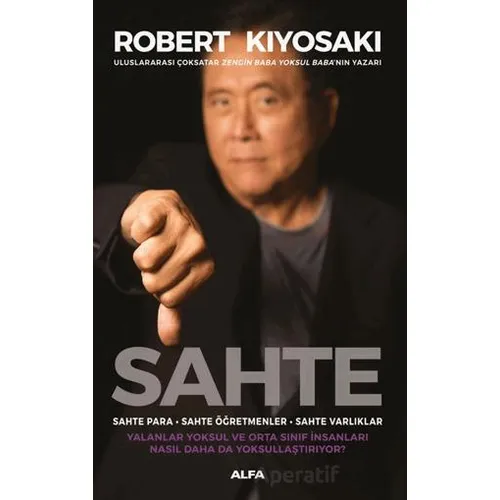 Sahte - Robert Kiyosaki - Alfa Yayınları
