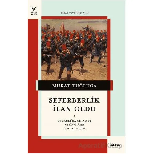 Seferberlik İlan Oldu - Murat Tuğluca - Alfa Yayınları