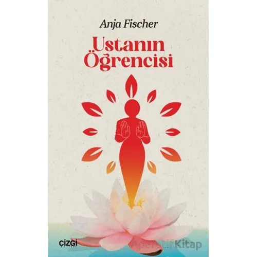 Ustanın Öğrencisi - Anja Fischer - Çizgi Kitabevi Yayınları