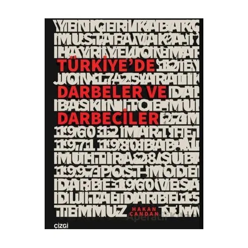 Türkiye’de Darbeler ve Darbeciler - Hakan Candan - Çizgi Kitabevi Yayınları