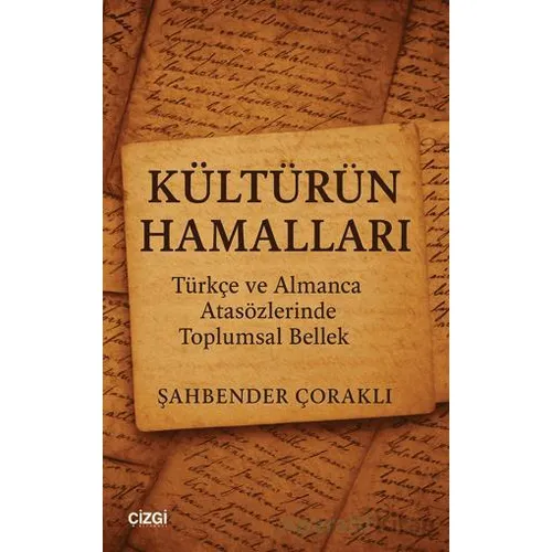 Kültürün Hamalları - Şahbender Çoraklı - Çizgi Kitabevi Yayınları