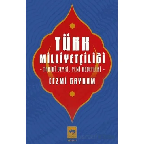 Türk Milliyetçiliği - Cezmi Bayram - Ötüken Neşriyat