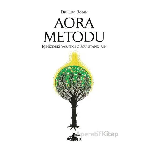 Aora Metodu - Luc Bodin - Pegasus Yayınları