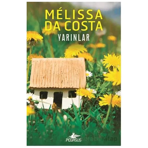 Yarınlar - Melissa Da Costa - Pegasus Yayınları