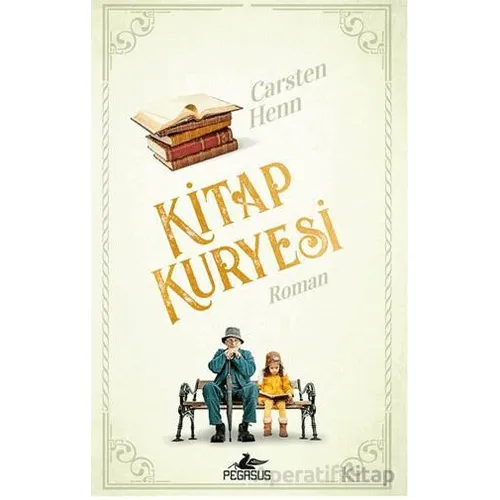 Kitap Kuryesi - Carsten Henn - Pegasus Yayınları