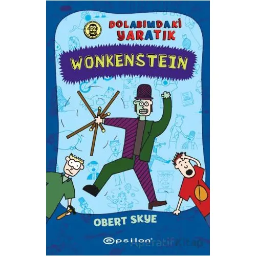 Wonkenstein: Dolabımdaki Yaratık - Obert Skye - Epsilon Yayınevi
