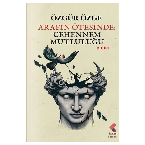 Arafın Ötesinde: Cehennem Mutluluğu - Özgür Özge - Klaros Yayınları
