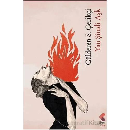Yan Şimdi Aşk - Gülderen S. Çerikçi - Klaros Yayınları