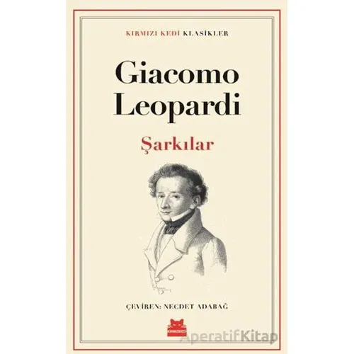 Şarkılar - Giacomo Leopardi - Kırmızı Kedi Yayınevi