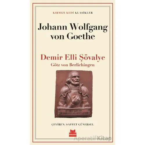 Demir Elli Şövalye - Johann Wolfgang Von Goethe - Kırmızı Kedi Yayınevi