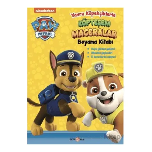 Paw Patrol Yavru Köpekçiklerle Köpteşem Maceralar Boyama Kitabı - Spin Master Paw - Beta Kids