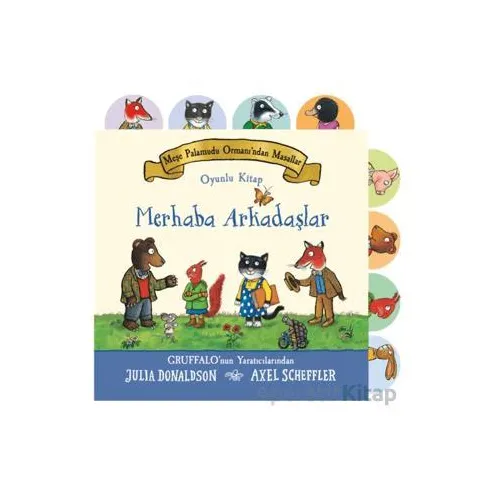 Meşe Palamudu Ormanından Masallar - Merhaba Arkadaşlar - Julia Donaldson - Beta Kids