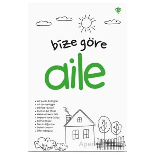 Bize Göre Aile - Kollektif - Türkiye Diyanet Vakfı Yayınları