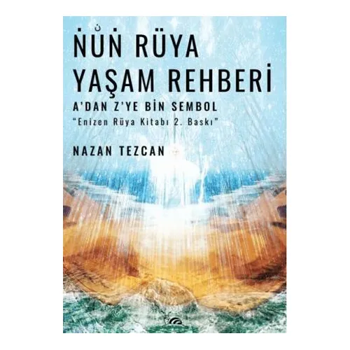 Nun Rüya Yaşam Rehberi - Nazan Tezcan - Sarmal Kitabevi