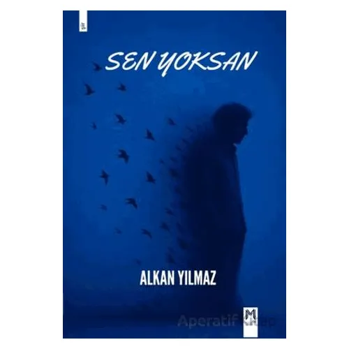 Sen Yoksan - Alkan Yılmaz - Memento Mori