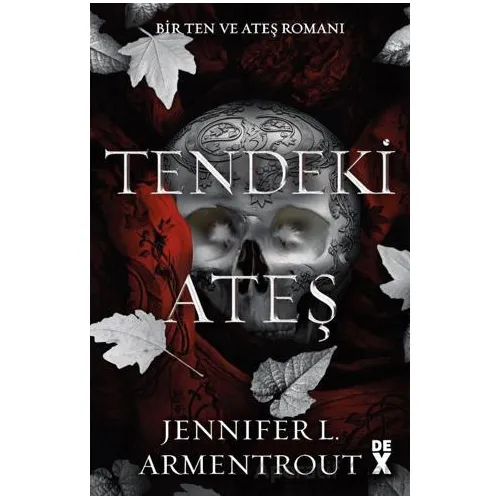 Ten ve Ateş 3: Tendeki Ateş - Jennifer L. Armentrout - Dex Yayınevi