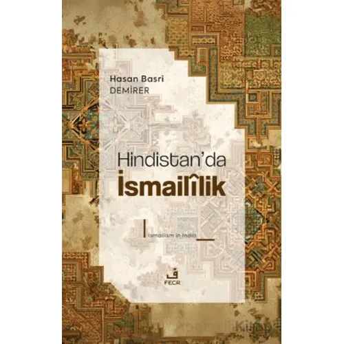 Hindistan’da İsmaililik - Hasan Basri Demirer - Fecr Yayınları