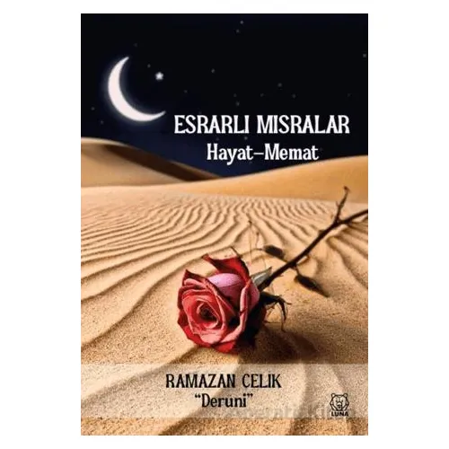 Esrarlı Mısralar - Ramazan Çelik - Luna Yayınları