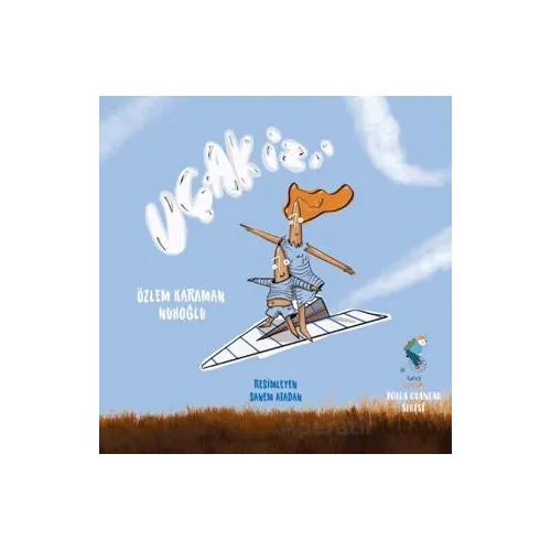 Uçak İzi - Özlem Karaman Nuhoğlu - Luna Çocuk Yayınları