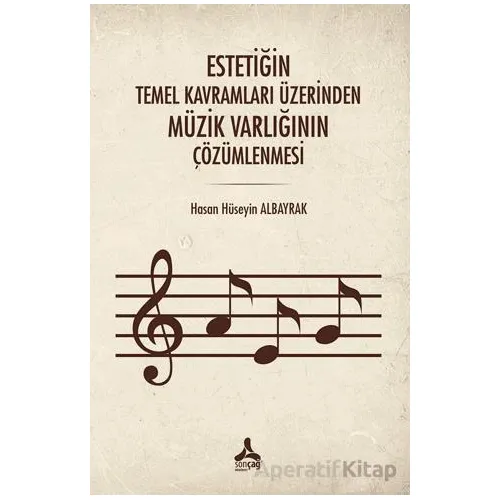 Estetiğin Temel Kavramları Üzerinden Müzik Varlığının Çözümlenmesi