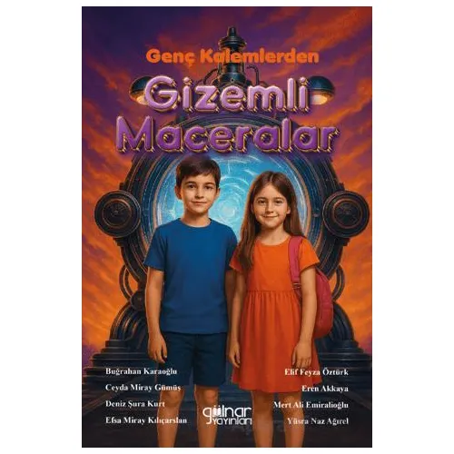 Genç Kalemlerden Gizemli Maceralar - Kolektif - Gülnar Yayınları