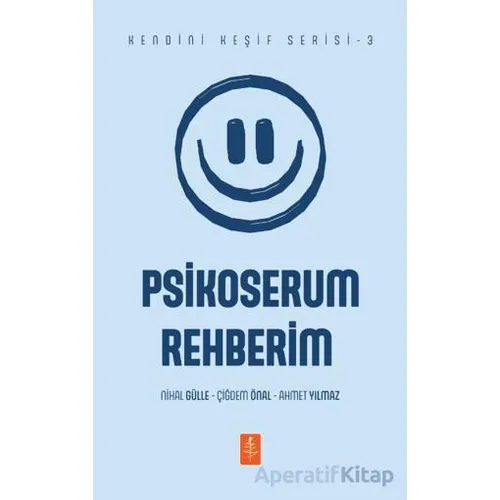 Psikoserum Rehberim - Nihal Gülle - Nobel Yaşam