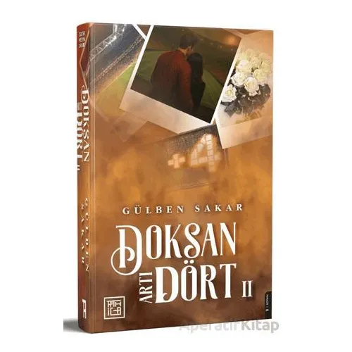 Doksan Artı Dört 2 - Gülben Sakar - Athica Yayınları