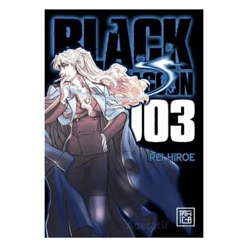 Black Lagoon 3 - Rei Hiroe - Athica Yayınları