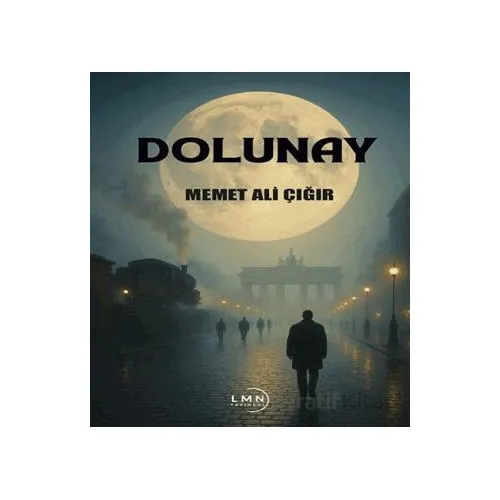 Dolunay - Memet Ali Çığır - Liman Yayınevi