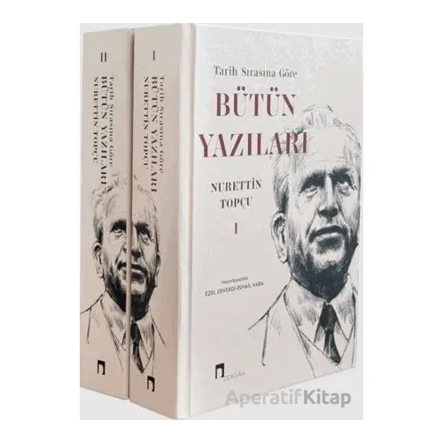 Tarih Sırasına Göre Bütün Yazıları (2 Cilt Takım) - Nurettin Topçu - Dergah Yayınları