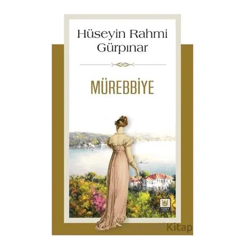 Mürebbiye - Hüseyin Rahmi Gürpınar - Tedev Yayınları