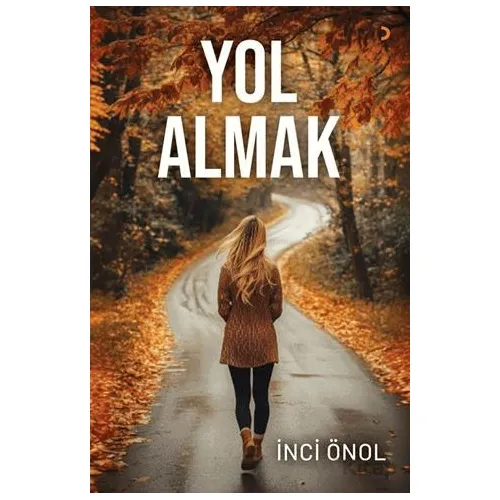 Yol Almak - İnci Önol - Cinius Yayınları