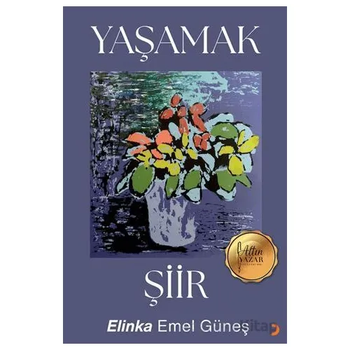 Yaşamak - Elinka Emel Güneş - Cinius Yayınları