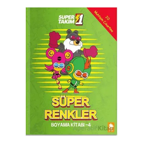 Süper 1 Takım: Süper Renkler Boyama Kitabı - 4 - Kolektif - Eksik Parça Yayınları