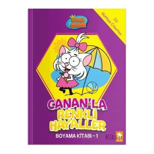 Kral Şakir - Canan’la Renkli Hayaller Boyama Kitabı- 1 - Kolektif - Eksik Parça Yayınları